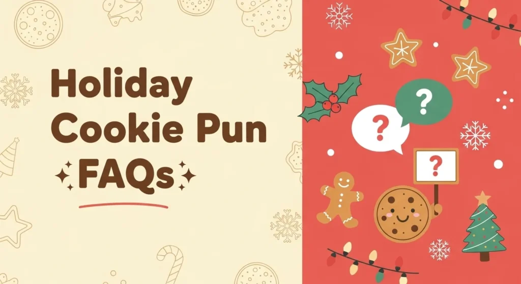 Holiday Cookie Pun FAQs