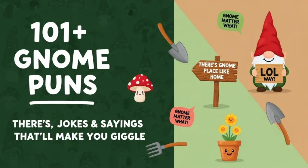 Gnome Puns